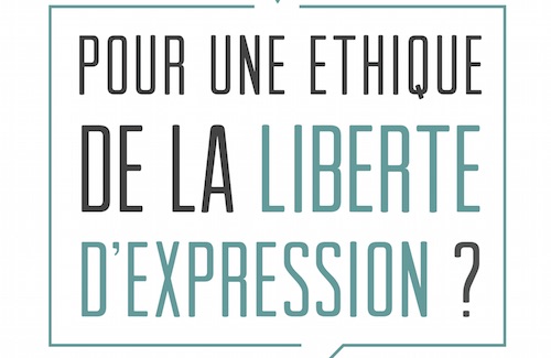 Conférence publique: « Pour une éthique de la liberté d’expression? » 13/03/2015