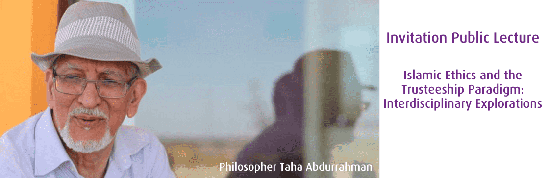 [Update: Video] Lecture "Islamic Ethics and the Trusteeship Paradigm: Interdisciplinary Explorations"