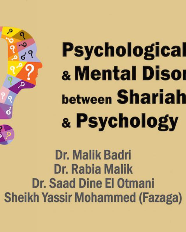 11/2014 Mental & Psychological Disorders between Shariah & Psychology