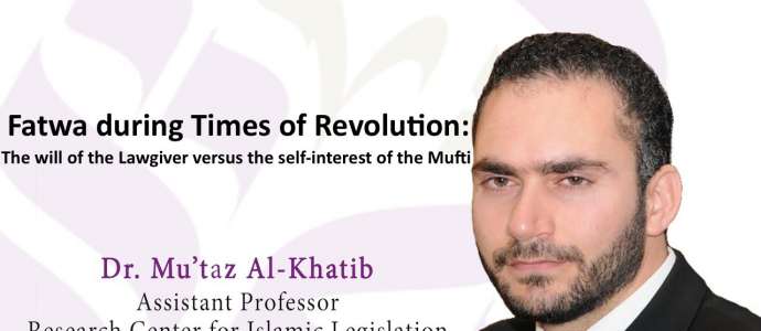 Embedded thumbnail for &quot;Fatwa during times of revolutions: The will of the Lawgiver versus the self-interest of the Mufti&quot;