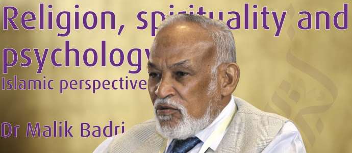 Embedded thumbnail for Dr Malik Badri “Religion, spirituality and psychology: Islamic perspective” 5/8