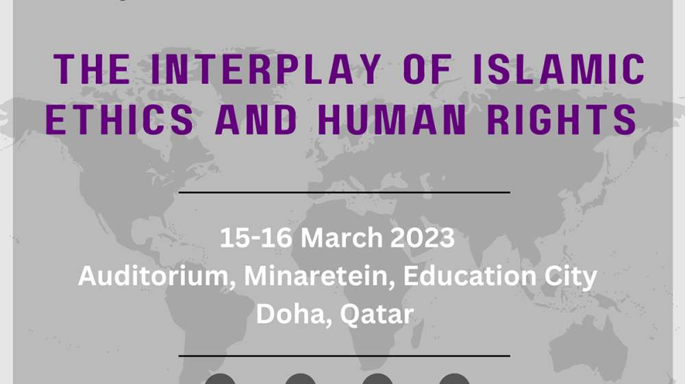 CILE 10th Annual IC - The Interplay of Islamic Ethics Human Rights 