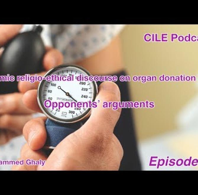 CILE Bioethics and Medicine Podcast: Episode 5