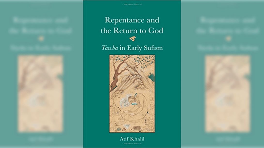 Repentance and the Return to God in Early Sufism