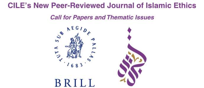 [Updated] CILE’s New Peer-Reviewed Journal of Islamic Ethics: Call for Papers and Thematic Issues